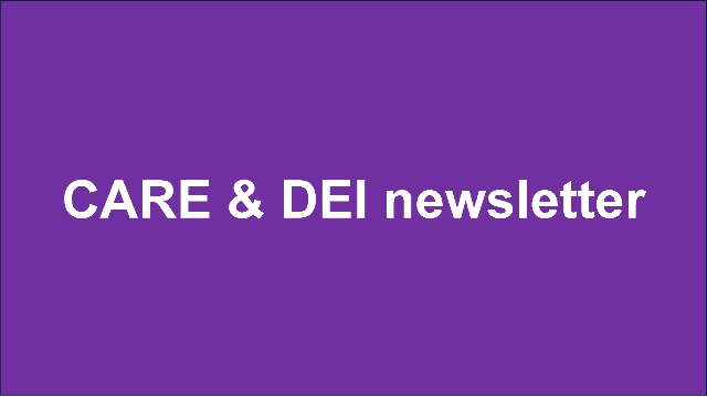 CARE & DEI Newsletter - April 12, 2024